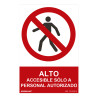 Cartel "alto-accesible solo a personal autorizado" (pvc 0,7mm) 30x40cm normaluz