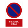 Señal prohibido "se avisa grua" (pvc 0.7mm) 30x40cm normaluz